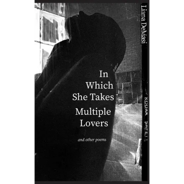 In Which She Takes Multiple Lovers: and other poems