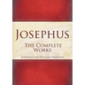 Josephus: The Complete Works