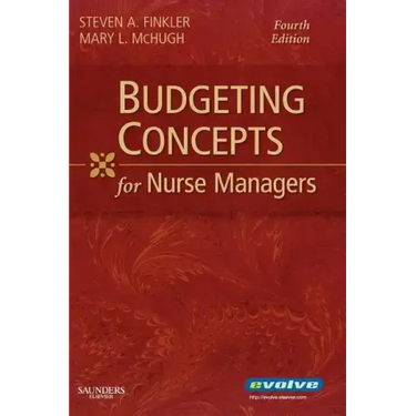 Budgeting Concepts for Nurse Managers