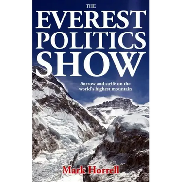 The Everest Politics Show: Sorrow and strife on the world's highest mountain