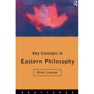 Key Concepts in Eastern Philosophy