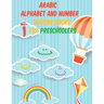 Arabic Alphabet NUMBER TRACING for kids book: Great Gift For Bilingual Parents Arabic Language Alphabet Book For Babies, Toddlers & Kids Ages 3-8
