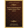 Stories Of Shakespeare's English History Plays (1912)