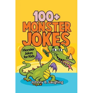 100+ Monster Jokes: Monster Jokes for Kids