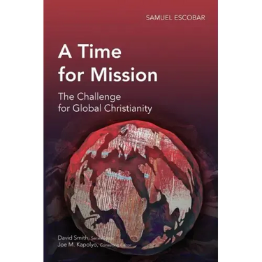 A Time for Mission: The Challenge for Global Christianity
