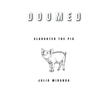Doomed: Slaughter the Pig
