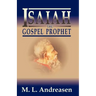 Isaiah the Gospel Prophet