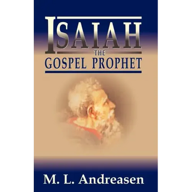 Isaiah the Gospel Prophet