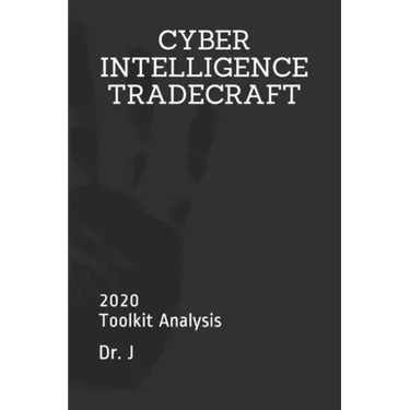Cyber Intelligence Tradecraft: 2020 Toolkit Analysis
