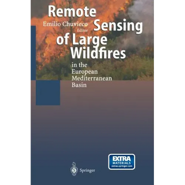 Remote Sensing of Large Wildfires: In the European Mediterranean Basin