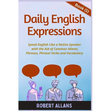 Daily English Expressions: Speak English Like a Native