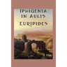 Iphigenia in Aulis: A Classic Greek Tragedy of War and Sacrifice