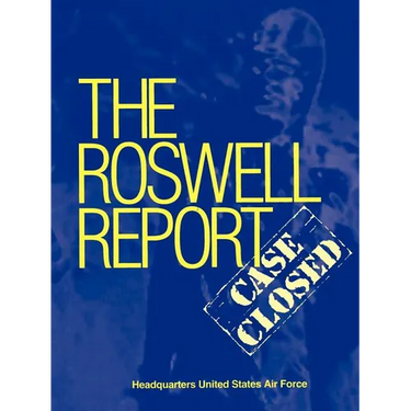Roswell Report: Case Closed (The Official United States Air Force Report)