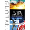 Global America: Understanding Global and Economic Trends and How To Ensure Competitiveness