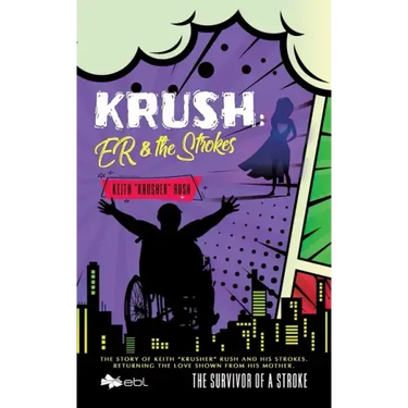 Krush: ER & the Strokes: The Survivor of a Stroke