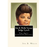 Ida B. Wells Versus Judge Lynch: The Anti-Lynching Trilogy