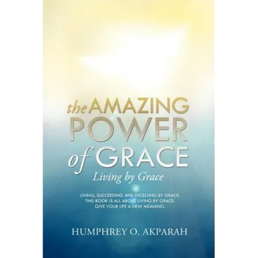The Amazing Power of Grace