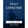 Khmer Language: 101 Khmer Verbs