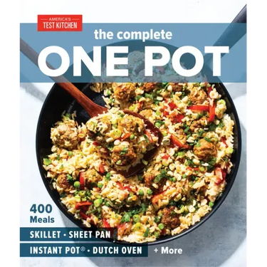 The Complete One Pot: 400 Meals for Your Skillet, Sheet Pan, Instant Pot(r), Dutch Oven, and More