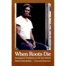 When Roots Die: Endangered Traditions on the Sea Islands