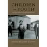 Children and Youth During the Gilded Age and Progressive Era