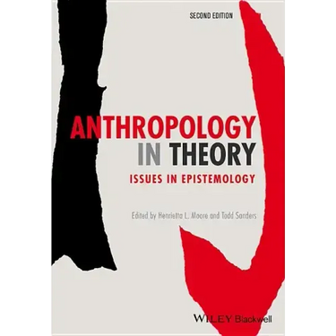Anthropology in Theory: Issues in Epistemology