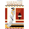 Andromache, by Racine