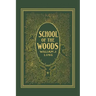 School of the Woods (Yesterday's Classics)