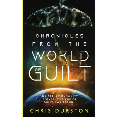 Chronicles from the World of Guilt