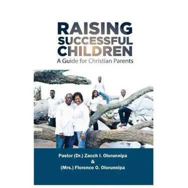 Raising Successful Children: A Guide for Christian Parents