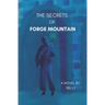 The Secrets of Forge Mountain