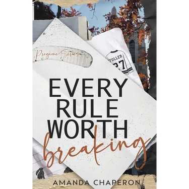 Every Rule Worth Breaking: Alternate Edition: Alternate Edition: Alternate