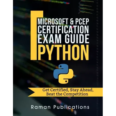 Microsoft Python Certification Exam 98-281 & PCEP - Preparation Guide: Introduction To Programming Using Python, PCEP - Certified Entry Level Python P