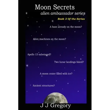 Moon Secrets: Alien Ambassador Series Book 3