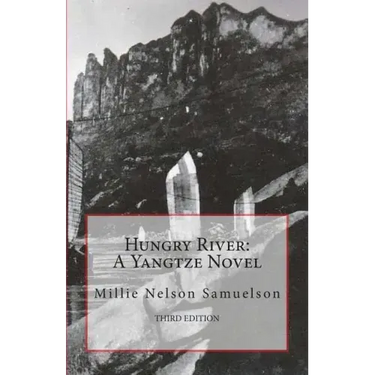 Hungry River: A Yangtze Novel