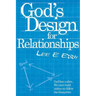 God's Design For Relationships