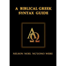 A Biblical Greek Syntax Guide