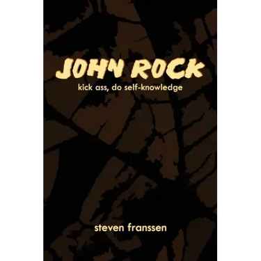 John Rock: Kick Ass, Do Self-Knowledge