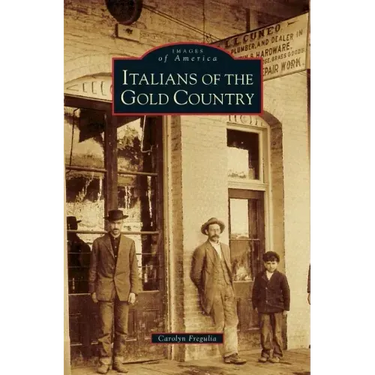 Italians of the Gold Country