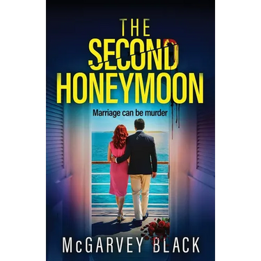 The Second Honeymoon: An addictive psychological thriller with a shocking final twist