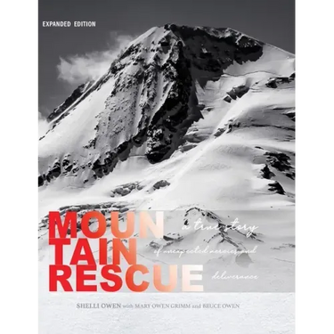 Mountain Rescue: A True Story of Unexpected Mercies and Deliverance (Expanded Edition)