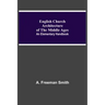 English Church Architecture Of The Middle Ages: An Elementary Handbook