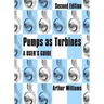 Pumps as Turbines: A User's Guide
