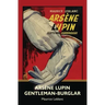 Arsène Lupin, Gentleman-Burglar (Warbler Classics)