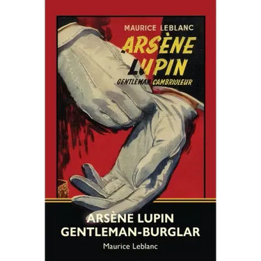Arsène Lupin, Gentleman-Burglar (Warbler Classics)
