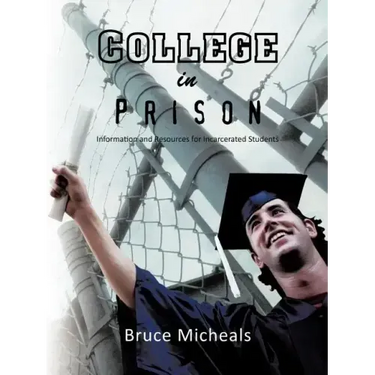 College in Prison: Information and Resources for Incarcerated Students