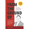 From The Ground Up: The Insider's Guide to Buying Spanish Property