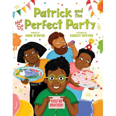 Patrick and the Not So Perfect Party