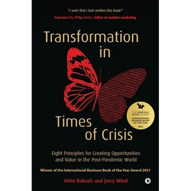 Transformation in Times of Crisis: Eight Principles for Creating Opportunities and Value in the Post-Pandemic World