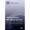 Passive Planar Microwave Devices